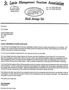 Document 2 : Ce document a été rédigé fin 2000 par l’association touristique de St Lucia (entre Richards Bay et Kosi Bay) à propos de la regrettable augmentation de la criminalité suite à l’abandon de la barrière de sécurité qui permettait de filtrer les allées et venues. Il semblerait que les habitants de St Lucia veulent « se préserver » des changements en cours… en se réservant l’espace ?